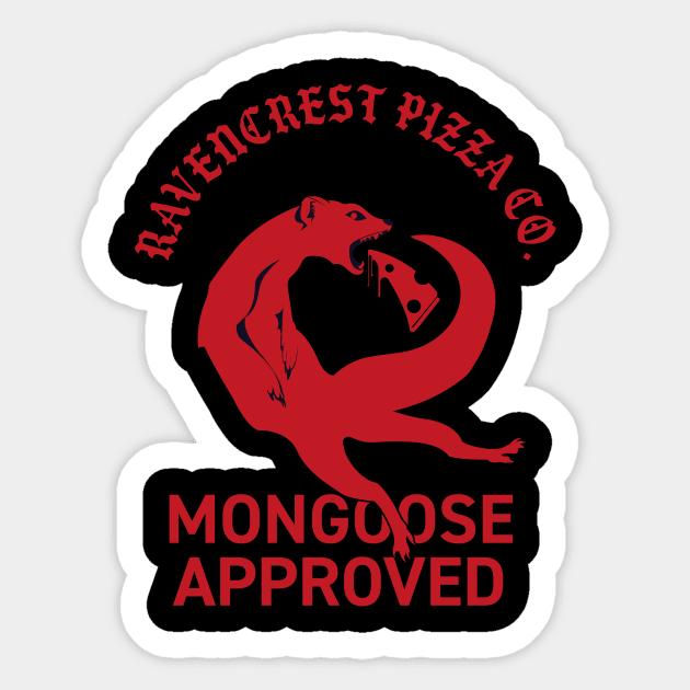 Mongoose V2 Sticker by Ravencrest Pizza Company